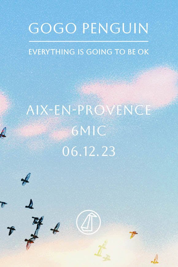 Gogo Penguin affiche 6MIC